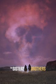 พี่น้องนักฆ่า นามว่าซิสเตอร์ The Sisters Brothers 2018